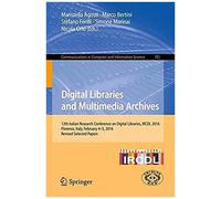 Digital Libraries And Multimedia Archives