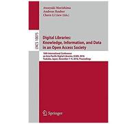 Digital Libraries: Knowledge, Information, And Data In An Open Access Society