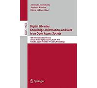 Digital Libraries: Knowledge, Information, And Data In An Open Access Society
