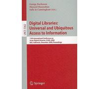 Digital Libraries: Universal And Ubiquitous Access To Information : 11th International Conference On Asian Digital Libraries, Icadl 2008, Bali, Indonesia, December 2-5, 2008, Proceedings