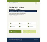 Digital Life Skills & Online Safety Workbook for High School Students: Practical Activities for Digital Citizenship, Privacy, Social Media, Scams, ... Communication, and Responsible Technology Use