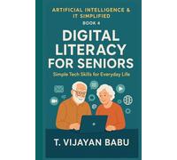 Digital Literacy for Seniors: Simple Tech Skills for Everyday Life