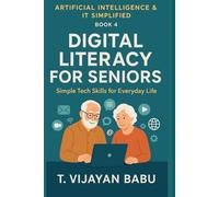 Digital Literacy for Seniors: Simple Tech Skills for Everyday Life