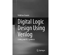 Digital Logic Design Using Verilog