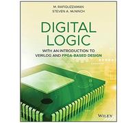 Digital Logic: With An Introduction To Verilog And Fpga-Based Design