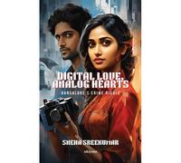 Digital Love, Analog Hearts