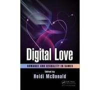 Digital Love: Romance and Sexuality in Games - [Version Originale] Inconnu (Auteur)