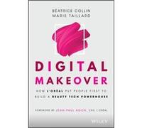 Digital Makeover by Marie Taillard Beatrice Collin Marie Taillard (Auteur)