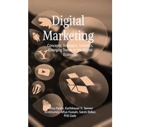 Digital Marketing: Concepts, Strategy, Analytics, Emerging Trends in the Digital Economy