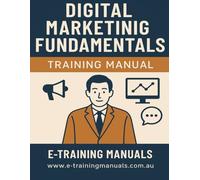 Digital Marketing Fundamentals Training Manual