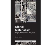 Digital Materialism by Athina University of Leicester Karatzogianni Inconnu (Auteur)