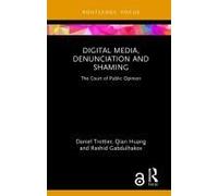 Digital Media, Denunciation And Shaming