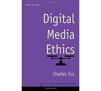 Digital Media Ethics
