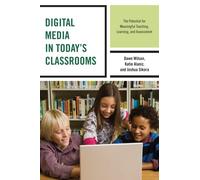 Digital Media In Today's Classrooms