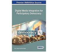Digital Media Integration For Participatory Democracy