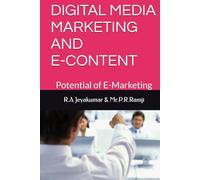 DIGITAL MEDIA MARKETING AND E-CONTENT: Potential of E-Marketing