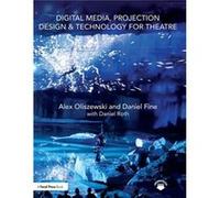 Digital Media Projection Design and Technology for Theatre by Daniel Roth Inconnu (Auteur)