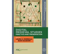 Digital Medieval Studies--Practice And Preservation