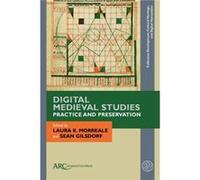 Digital Medieval StudiesPractice and Preservation Digital Medieval StudiesPractice and Preservation (Auteur)