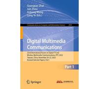 Digital Multimedia Communications: 22nd International Forum on Digital TV and Wireless Multimedia Communications, IFTC 2025, Taiyuan, China, November 20-22, 2025, Revised Selected Papers, Part I