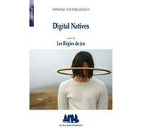 Digital natives les règles du jeu Yann Verburgh (Auteur)