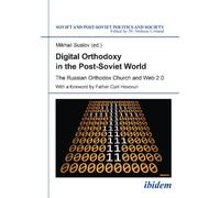 Digital Orthodoxy In The Post-Soviet World