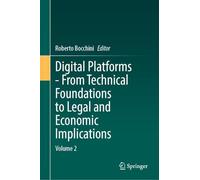 Digital Platforms - from Technical Foundations to Legal and Economic Implications (2)