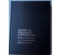 Digital Pll Frequency Synthesizers: Theory and Design