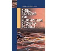 Digital Processing And Reconstruction Of Complex Signals