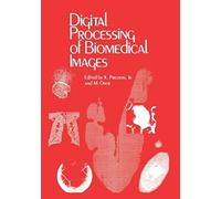 Digital Processing Of Biomedical Images