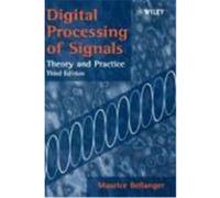 Digital Processing of Signals: Theory and Practice Bellanger, Maurice, Bellanger (Auteur)