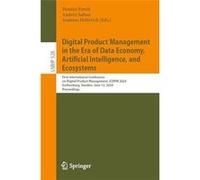 Digital Product Management in the Era of Data Economy Artificial Intelligence and Ecosystems - Springer International Publishing AG - Springer Internation Springer International Publishing AGSpringer 