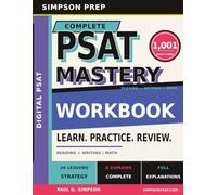 Digital PSAT Complete Mastery Workbook: Lessons, Strategies, and 1,001 Practice Questions for Reading and Writing and Math
