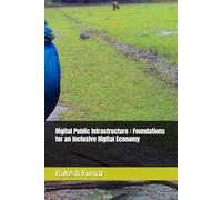 Digital Public Infrastructure : Foundations for an Inclusive Digital Economy