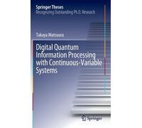 Digital Quantum Information Processing With Continuous-Variable Systems