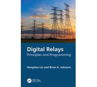 Digital Relays Principles and Programming - Hangtian Lei - CRC Press - ebook (ePub) - Livre