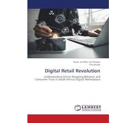 Digital Retail Revolution: Understanding Online Shopping Behavior and Consumer Trust in South Africa's Digital Marketplace