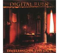 Digital Ruin - Dwelling in the Out