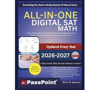 DIGITAL SAT MATH: All-in-One Study Guide with 12 Full Practice Tests, 1900+ Practice Questions with Detailed Answer Explanations, Case Studies and Proven Strategies to Pass on Your First Try