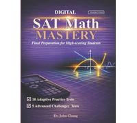 Digital SAT Math Mastery: Final Preparation for High-Scoring Students
