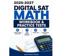 DIGITAL SAT MATH WORKBOOK & PRACTICE TESTS 2026-2027: 35 Full-Length Math Tests • 1,540 Practice Questions • Answer Key • Topic-by-Topic Review