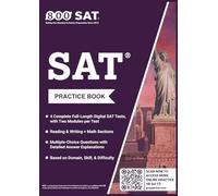 Digital SAT Practice Book (2026 Edition): 4 Complete Full-Length Practice Tests with Detailed Explanations and Difficulty Levels (Easy/Medium/Hard)