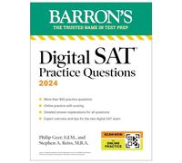 Digital SAT Practice Questions, Fourth Edition: More than 800 Questions for Digital SAT Prep 2025 + Tips + Online Practice