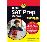 Digital SAT Prep 2027/2028 For Dummies: Book + 4 Full-Length Practice Tests & Flashcards Online
