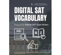 Digital Sat Vocabulary Words: Master The Sat Vocabulary Boost Your Score With 1,000 Essential Sat Vocabulary Words