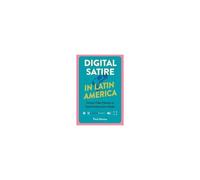 Digital Satire In Latin America