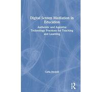 Digital Screen Mediation In Education