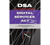 Digital Services Act (DSA): Regulation (EU) 2022/2065 of the European Parliament and of the Council: Fully revised and updated for 2026