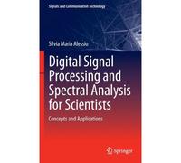 Digital Signal Processing And Spectral Analysis For Scientists