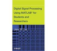 Digital Signal Processing Using MATLAB for Students and Researchers by John W. Leis Hardcover Book John W. Leis (Auteur)